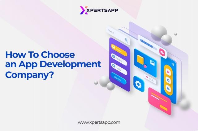 How to choose an App Development Company?